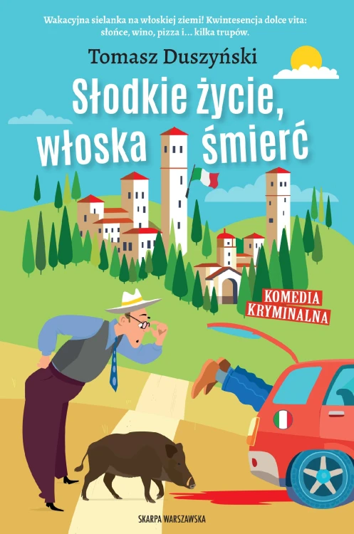 Słodkie życie, włoska śmierć, Tomasz Duszyński