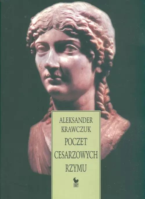 Poczet cesarzowych Rzymu, Aleksander Krawczuk