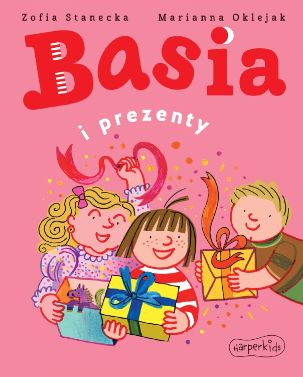Basia i prezenty. Basia, Zofia Stanecka