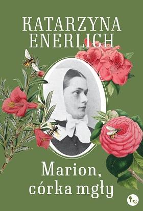 Marion, córka mgły, Katarzyna Enerlich