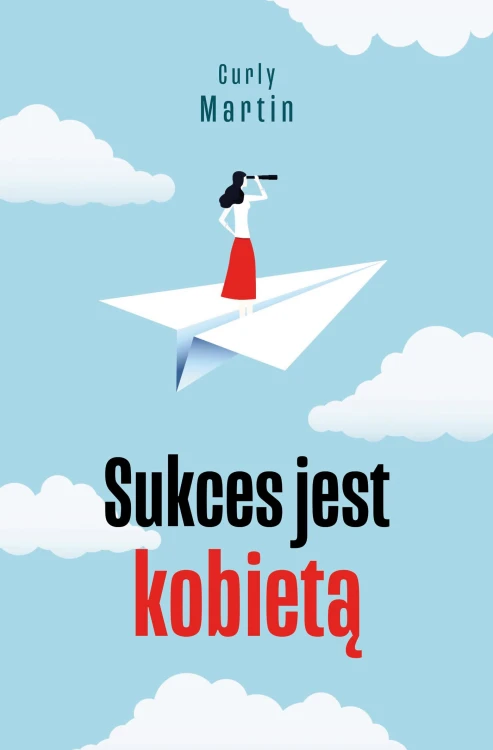 Sukces jest kobietą. Drogowskazy wyd. 2