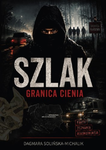 Szlak. Granica cienia, Dagmara Solińska-Michalik