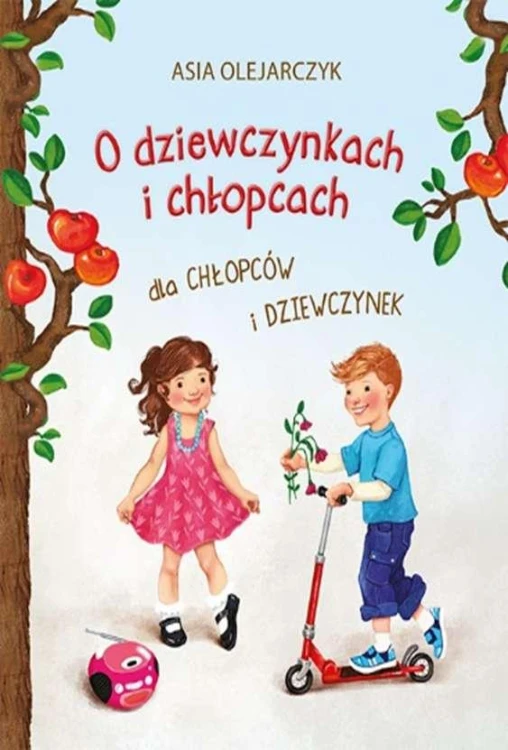 O dziewczynkach i chłopcach dla chłopców i...