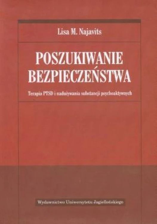 Poszukiwanie bezpieczeństwa. Terapia PTSD i...