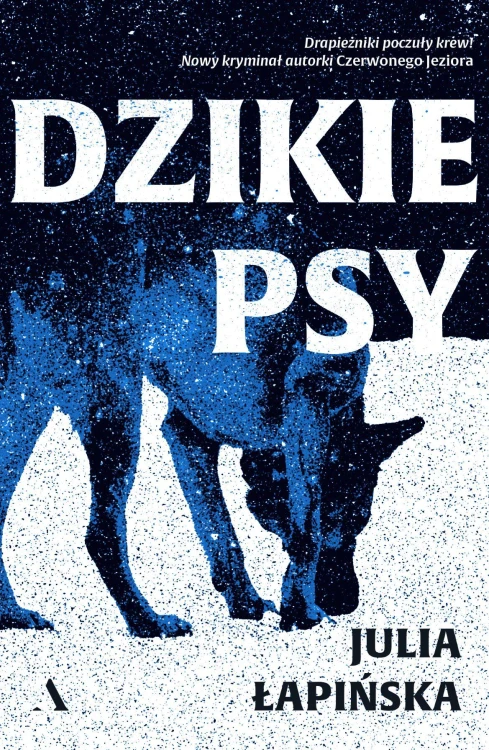 Dzikie psy, Julia Łapińska