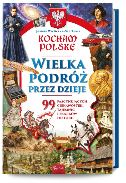 Kocham Polskę, Wielka podróż przez dzieje. 99...