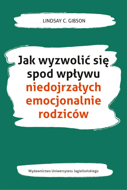 Jak wyzwolić się spod wpływu niedojrzałych...