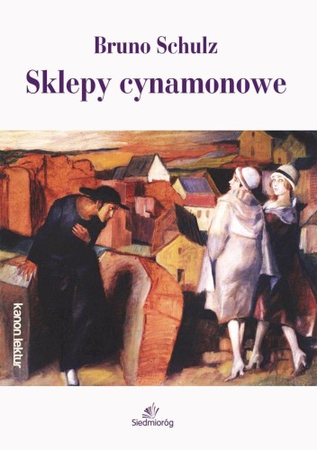 Sklepy cynamonowe wyd. 2022, Bruno Schulz