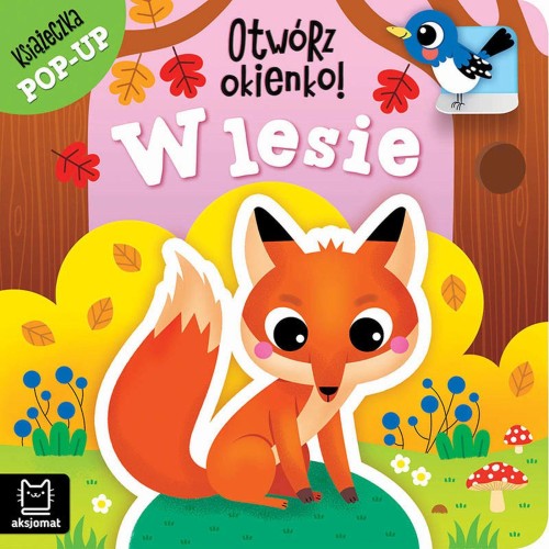 W lesie. Książeczka pop-up. Otwórz okienko!