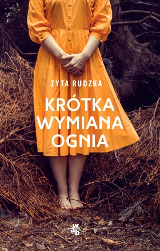 Krótka wymiana ognia, Zyta Rudzka