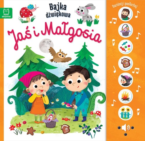 Jaś i Małgosia. Bajka dźwiękowa. Naciśnij i...
