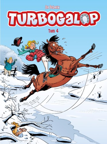Turbogalop. Tom 4, Benoît Du Peloux