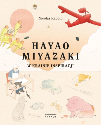 Hayao Miyazaki. W krainie inspiracji