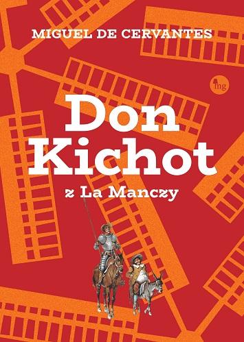 Don Kichot z la Manczy, Miguel de Cervantes