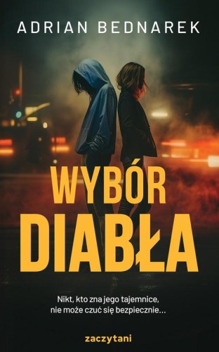 Wybór diabła, Adrian Bednarek