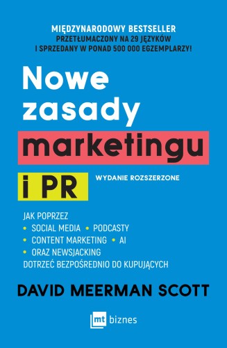 Nowe zasady marketingu i PR. Jak poprzez...