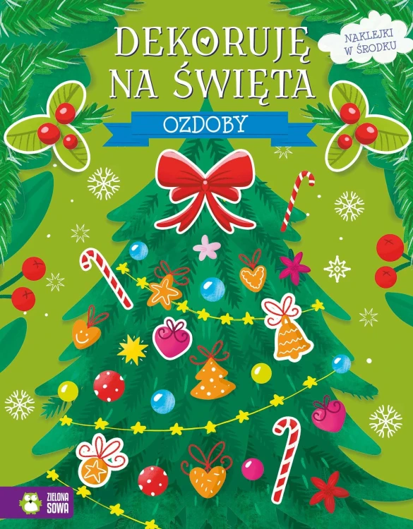 Ozdoby. Dekoruję na święta, Opracowanie zbiorowe