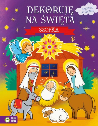 Szopka. Dekoruję na święta, Opracowanie zbiorowe