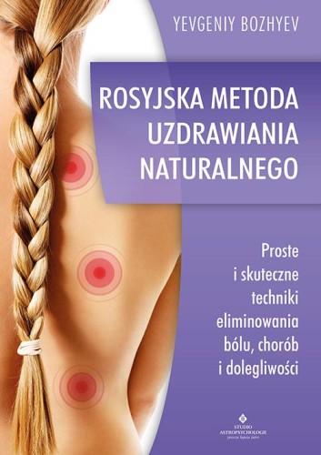 Rosyjska metoda naturalnego uzdrawiania....