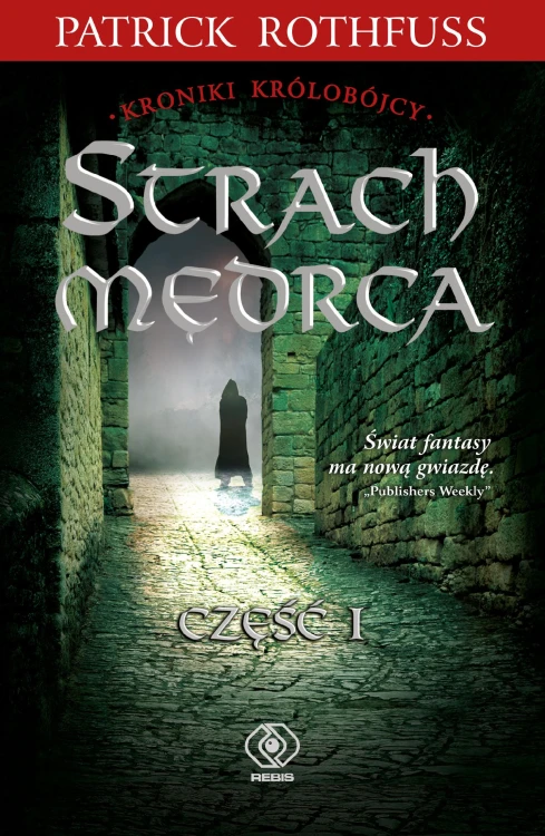Strach Mędrca. Tom 1 wyd. 2, Patrick Rothfuss