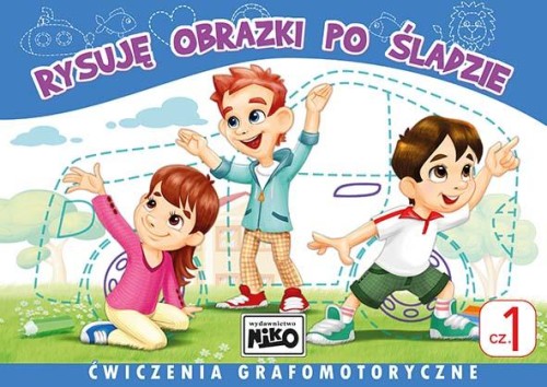 Rysuję obrazki po śladzie. Ćwiczenia...