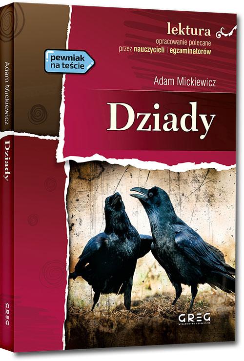 Dziady. Lektura z opracowaniem, Adam Mickiewicz