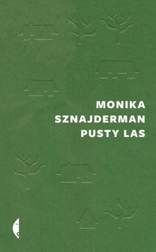 Pusty las, Monika Sznajderman