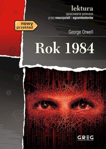 Rok 1984. Lektura z opracowaniem, George Orwell
