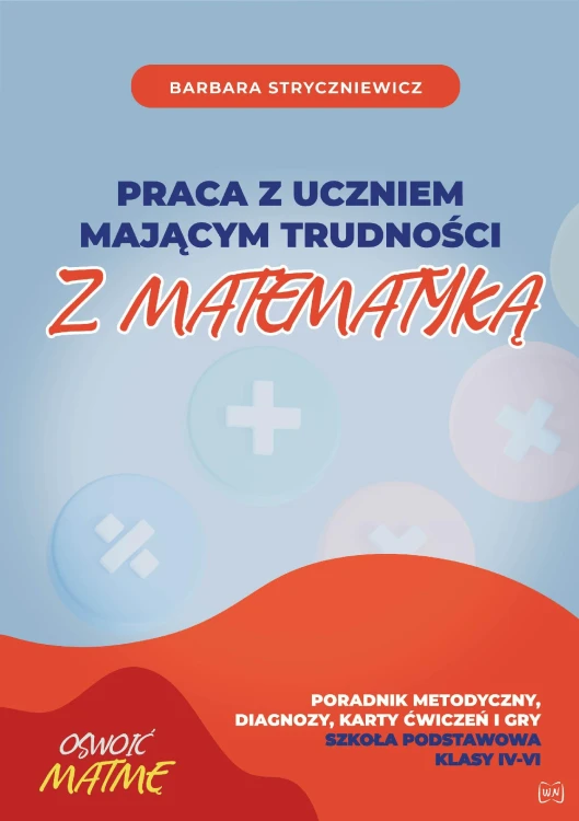 Praca z uczniem mającym trudności z matematyką...