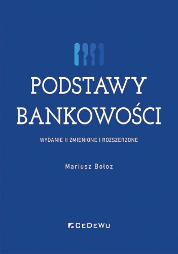 Podstawy bankowości wyd. 2, Mariusz Bołoz