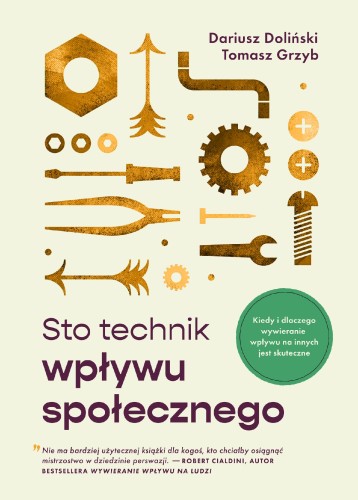 Sto technik wpływu społecznego. Kiedy i...