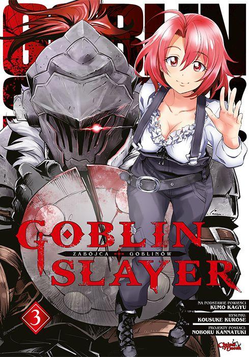 Goblin Slayer. Tom 3, Kumo Kagyu,Kousuke Kurose