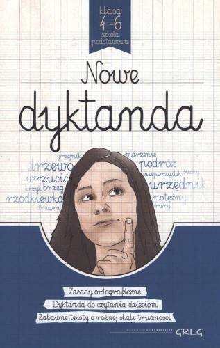 Nowe dyktanda. Klasa 4-6 Szkoła podstawowa