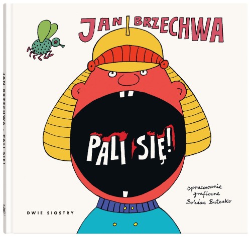 Pali się!, Jan Brzechwa