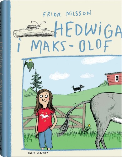 Hedwiga i Maks-Olof, Frida Nilsson