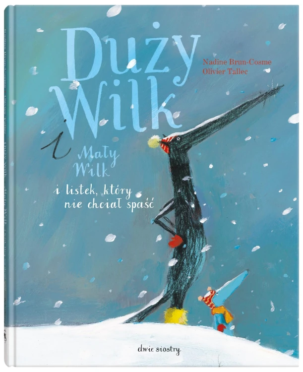Duży Wilk i Mały Wilk i listek, który nie...