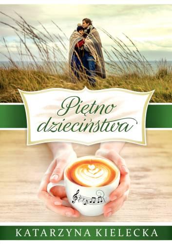 Piętno dzieciństwa, Katarzyna Kielecka