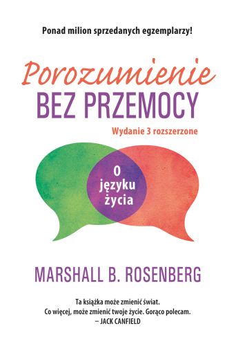 Porozumienie bez przemocy. O języku życia wyd....