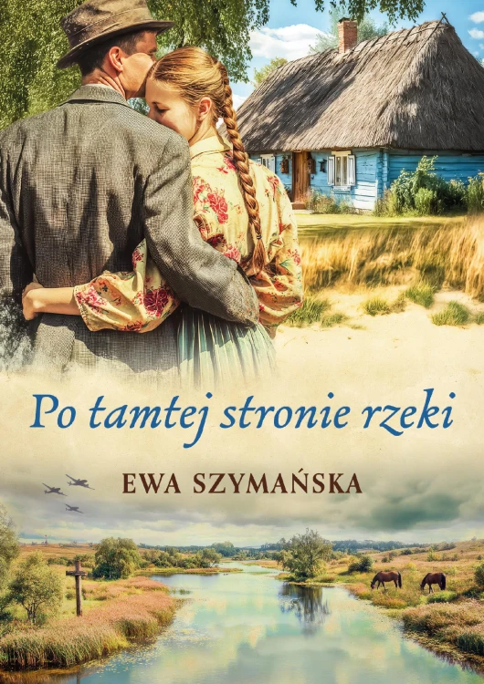Po tamtej stronie rzeki wyd. 2, Ewa Szymańska