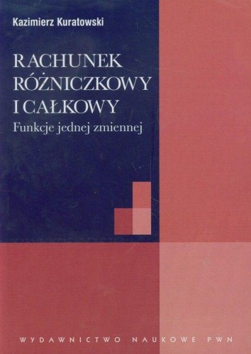 Rachunek różniczkowy i całkowy  funkcje jednej...