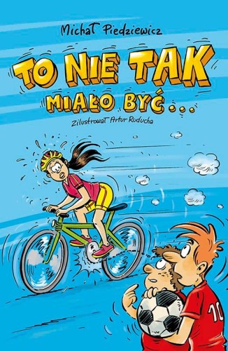 To nie tak miało być, Michał Piedziewicz