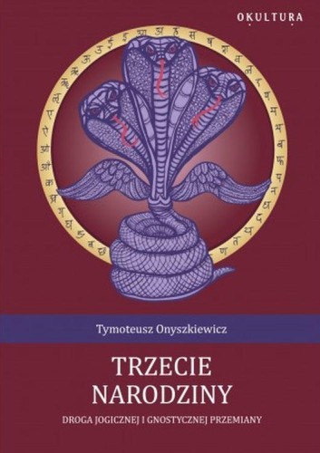 Trzecie narodziny. Droga Jogicznej i...