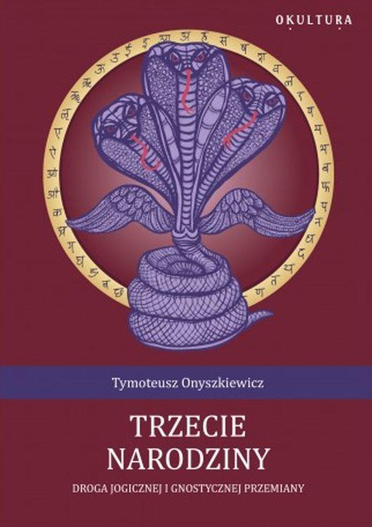 Trzecie narodziny. Droga Jogicznej i...