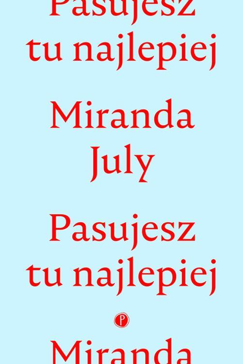 Pasujesz tu najlepiej, Miranda July