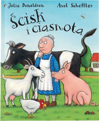 Ścisk i ciasnota, Julia Donaldson