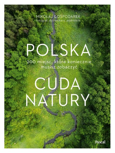 Polska. Cuda natury, Mikołaj Gospodarek