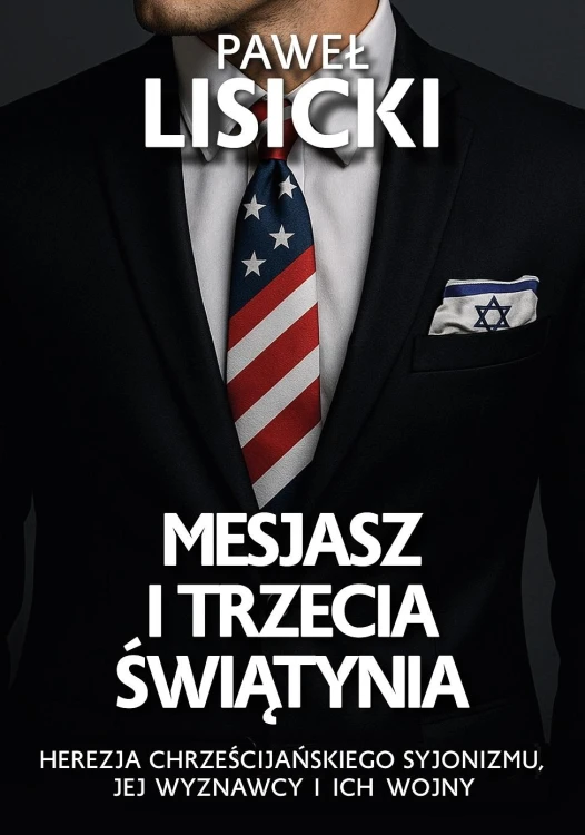 Mesjasz i trzecia światynia. Herezja...