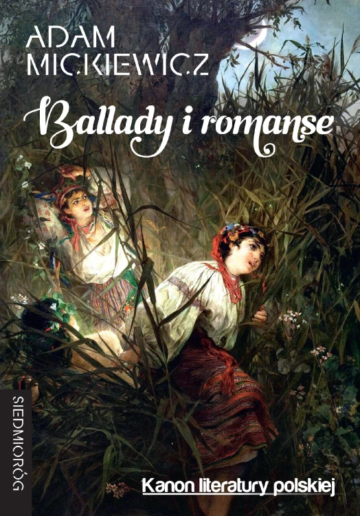 Ballady i romanse. Kanon poezji polskiej