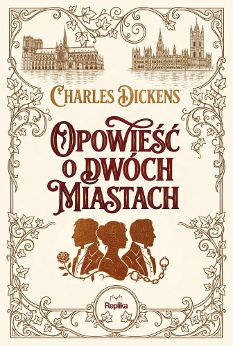 Opowieść o dwóch miastach, Charles Dickens