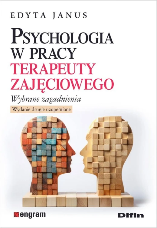 Psychologia w pracy terapeuty zajęciowego....
